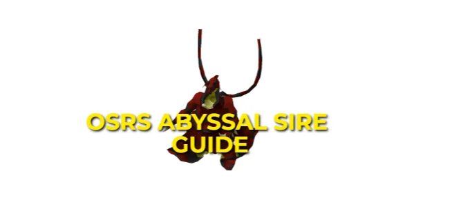 OSRS Abyssal Sire Guide: Strategy & Gear Setup