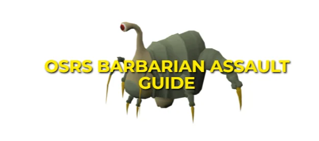 OSRS Barbarian Assault Strategy Guide 