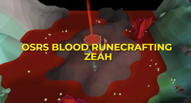 OSRS Blood Runecrafting Zeah: XP Rates & GP Per Hour