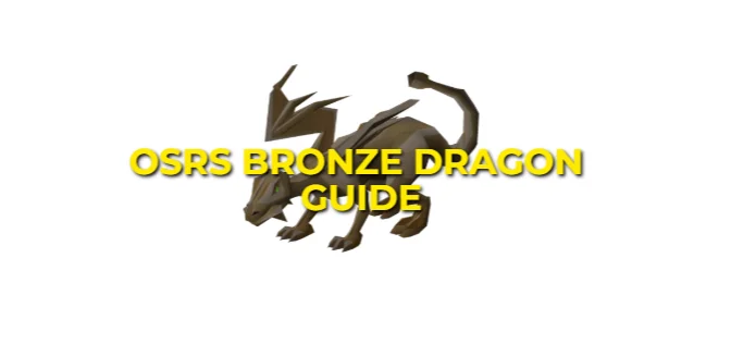 OSRS Bronze Dragon Guide: Locations & Gear Setup