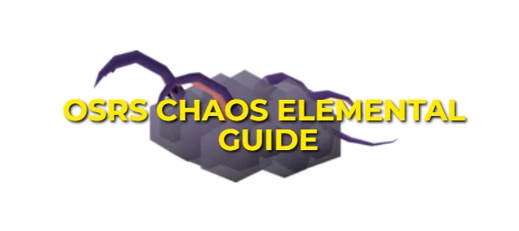 OSRS Chaos Elemental Guide: Strategy & Gear Setups