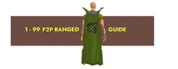 OSRS F2P Ranged Guide: Fastest Way From 1-99
