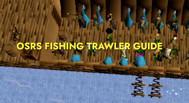 OSRS Fishing Trawler Guide: Outfit, Rewards, & XP per Hour