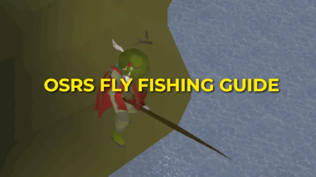 OSRS Fly Fishing Guide: XP Rates & Best Spots For F2P & P2P 