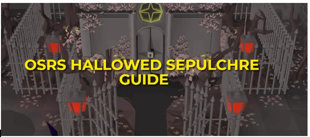  OSRS Hallowed Sepulchre Guide: XP Rates, Profits & Rewards