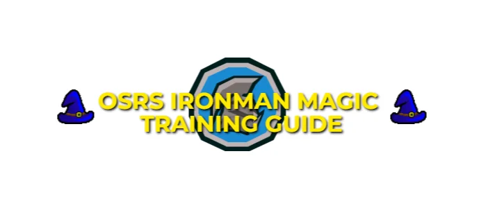 OSRS Ironman Magic Training Guide