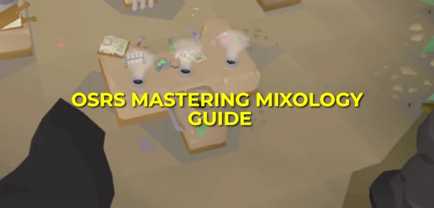 OSRS Mastering Mixology Guide: Strategy, Rewards & XP Rates