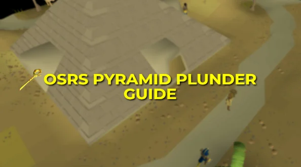 OSRS Pyramid Plunder Guide: XP Rates, Strategy & Gear Setup