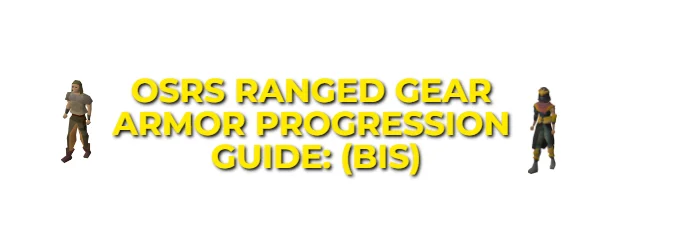 OSRS Ranged Gear Progression Guide: Best Armour 