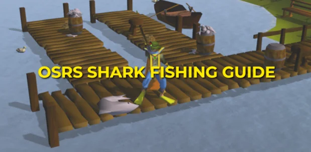 OSRS Shark Fishing Guide: Best Spots, XP Rates & GP Per hour