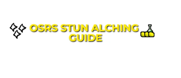 OSRS Stun Alching Guide: Locations & XP Rates