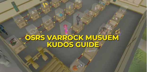 OSRS Varrock Museum Kudos Guide: Fastest Quests For Kudos