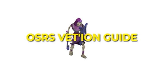 OSRS Vet'ion Guide: Strategy & Gear Setup 