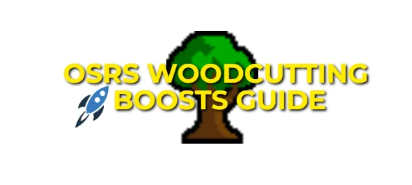 OSRS Woodcutting Boosts: Skip The Grind For Quests