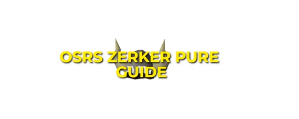 OSRS Zerker Pure Guide: Complete Quest List